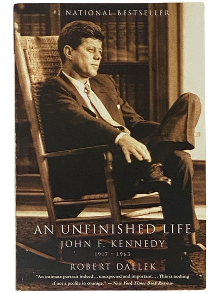 An Unfinished Life: John F. Kennedy, 1917-1963