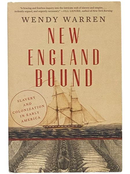 New England Bound: Slavery and Colonization in Early America