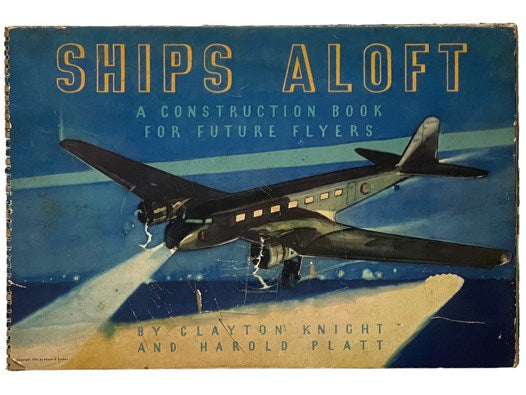 Ships Aloft: A Construction Book for Future Flyers