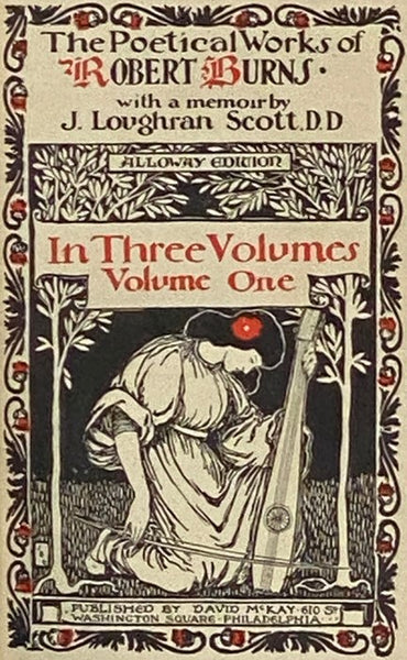 The Poetical Works of Robert Burns, in Three Volumes (Alloway Edition) [Poems]
