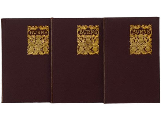 The Poetical Works of Robert Burns, in Three Volumes (Alloway Edition) [Poems]
