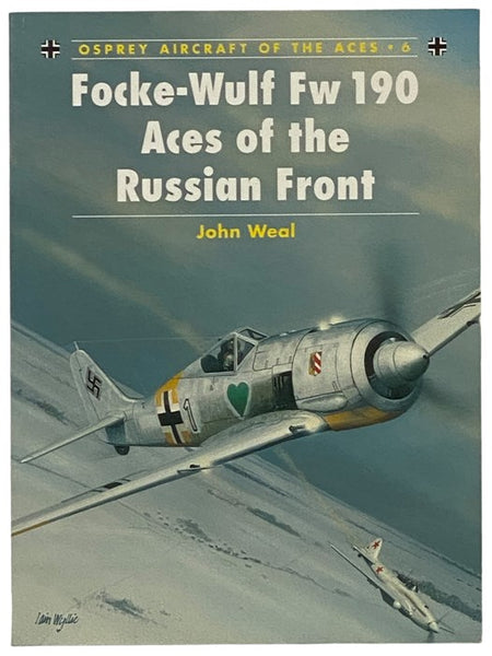 Focke-Wulf Fw 190: Aces of the Russian Front (Osprey Aircraft of the Aces, No. 6)