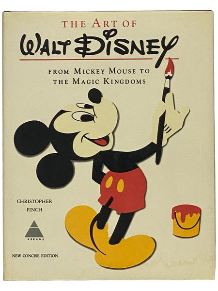 The Art of Walt Disney: From Mickey Mouse to the Magic Kingdoms (New Concise Edition)